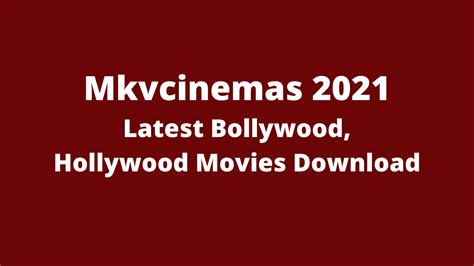 mkvcinemas com|Bollywood Movies 2021 .